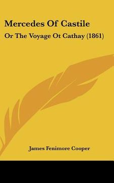 portada mercedes of castile: or the voyage ot cathay (1861) (en Inglés)