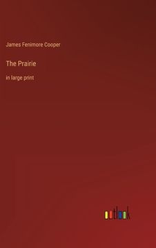 portada The Prairie: in large print