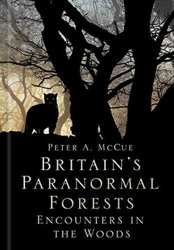 portada Britain's Paranormal Forests: Encounters in the Woods (en Inglés)