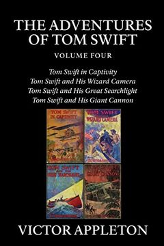 portada The Adventures of tom Swift, Vol. 4: Four Complete Novels (in English)