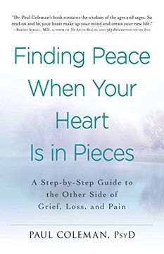 portada Finding Peace When Your Heart Is In Pieces: A Step-by-Step Guide to the Other Side of Grief, Loss, and Pain (en Inglés)