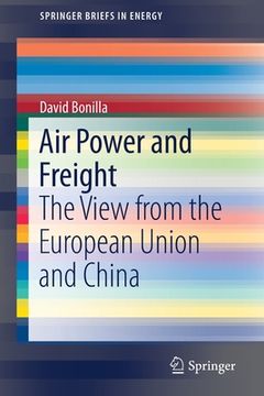 portada Air Power and Freight: The View from the European Union and China