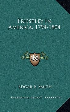 portada priestley in america, 1794-1804 (en Inglés)