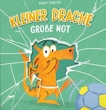 portada Kleiner Drache Finn: Kleiner Drache, Große Not: Bilderbuch Über Kleine Lügen & ein Schlechtes Gewissen (in German)
