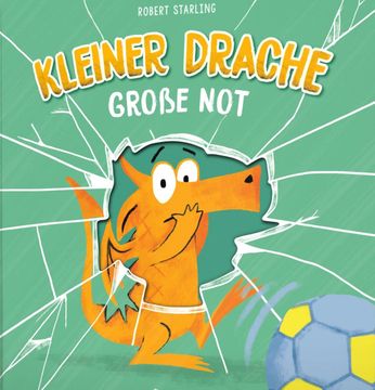 portada Kleiner Drache Finn: Kleiner Drache, Große Not: Bilderbuch Über Kleine Lügen & ein Schlechtes Gewissen