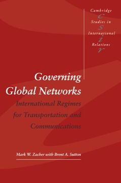 portada Governing Global Networks Paperback: International Regimes for Transportation and Communications (Cambridge Studies in International Relations) (en Inglés)