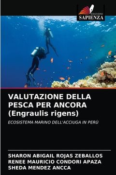 portada VALUTAZIONE DELLA PESCA PER ANCORA (Engraulis rigens) (in Italian)