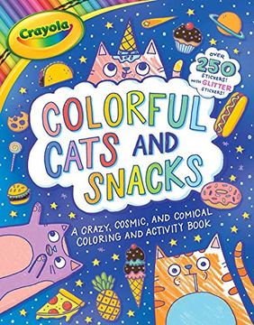portada Crayola Colorful Cats and Snacks, Volume 14 (en Inglés)