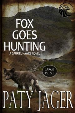 portada Fox Goes Hunting Large Print (en Inglés)