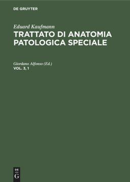 portada Eduard Kaufmann: Trattato di Anatomia Patologica Speciale. Vol. 3, 1 