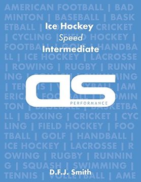 portada DS Performance - Strength & Conditioning Training Program for Ice Hockey, Speed, Intermediate