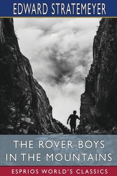 portada The Rover Boys in the Mountains (Esprios Classics): or, A Hunt for Fun and Fortune (en Inglés)