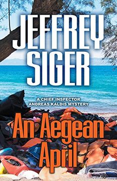 portada An Aegean April (Chief Inspector Andreas Kaldis Mysteries)