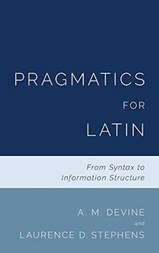 portada Pragmatics for Latin: From Syntax to Information Structure 