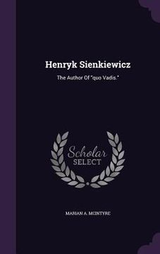 portada Henryk Sienkiewicz: The Author Of "quo Vadis."