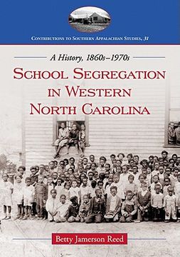 portada school segregation in western north carolina,a history, 1860`s-1970`s