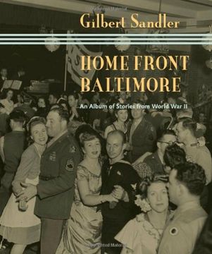 portada Home Front Baltimore: An Album of Stories From World war ii (in English)