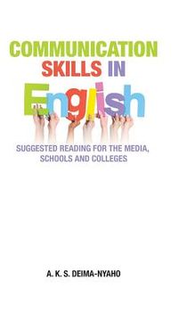 portada Communication Skills in English: Suggested Reading for the Media, Schools and Colleges (en Inglés)