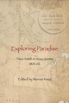portada Exploring Paradise: Nova Scotia in 1801-02 (en Inglés)