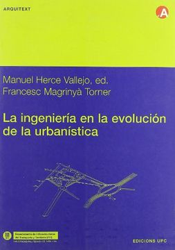 portada La Ingeniería en la Evolución de la Urbanística (Arquitext)