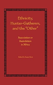portada Ethnicity, Hunter-Gatherers, and the Other: Association or Assimilation in Africa (en Inglés)