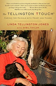 portada The Tellington Ttouch: Caring for Animals With Heart and Hands (in English)