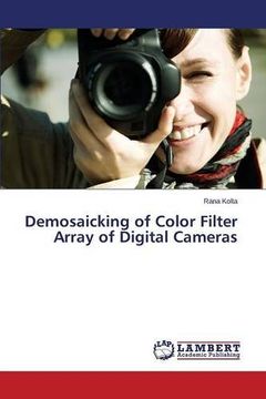 portada Demosaicking of Color Filter Array of Digital Cameras