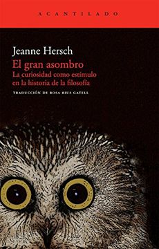 portada El Gran Asombro: La Curiosidad Como Estimulo en la Historia de la Filosofia (in Spanish)