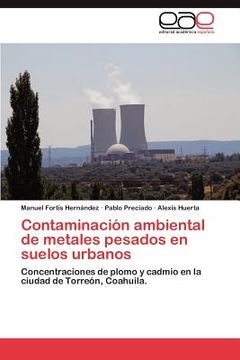 portada contaminaci n ambiental de metales pesados en suelos urbanos (en Inglés)