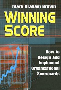portada winning score: how to design and implement organizational scorecards (in English)