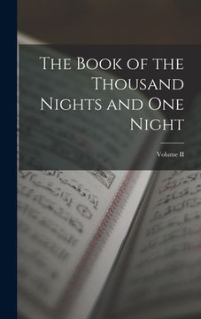 portada The Book of the Thousand Nights and One Night; Volume II (en Inglés)