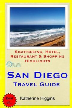 portada San Diego Travel Guide: Sightseeing, Hotel, Restaurant & Shopping Highlights (in English)