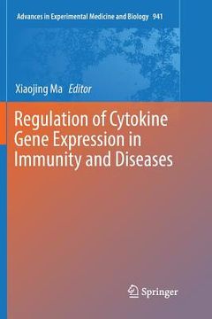 portada Regulation of Cytokine Gene Expression in Immunity and Diseases (in English)