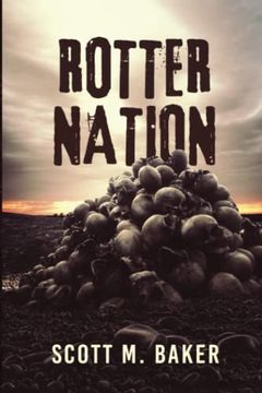 portada Rotter Nation de Scott m. Baker(Createspace) (en Inglés)