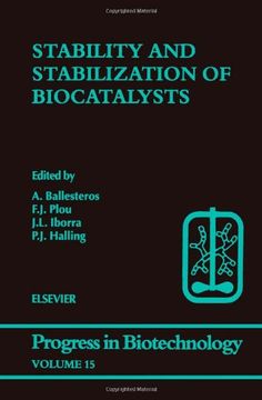 portada Stability and Stabilization of Biocatalysts (Volume 15) (Progress in Biotechnology (Volume 15)) (in English)