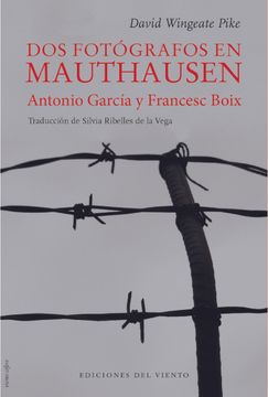 portada Dos Fotógrafos en Mauthausen: Antonio García y Francesc Boix (in Spanish)
