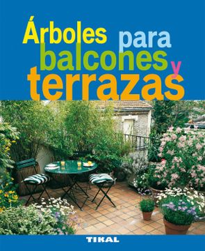 portada Árboles Para Balcones y Terrazas (in Spanish)