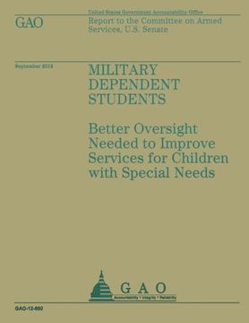 portada Military Dependent Students: Better Oversight Needed to Improve Service for Children with Special Needs