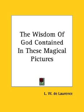 portada the wisdom of god contained in these magical pictures (en Inglés)