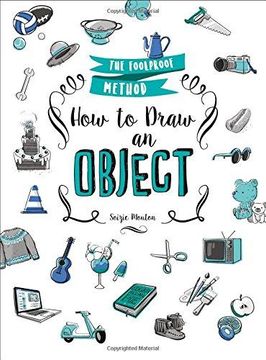 portada How To Draw An Object: The Foolproof Method (en Inglés)