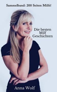 portada Die Besten Milf Geschichten: Sammelband: 200 Seiten Milfs! (en Alemán)