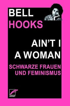 portada Ain't i a Woman: Schwarze Frauen und Feminismus