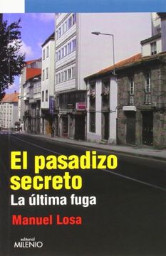 portada El Pasadizo Secreto: La Última Fuga (in Spanish)