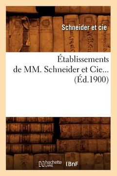 portada Établissements de MM. Schneider Et Cie (Éd.1900)