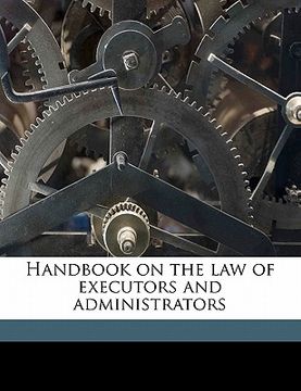 portada handbook on the law of executors and administrators (en Inglés)