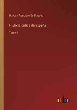 portada Historia critica de España: Tomo 1