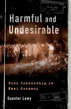 portada Harmful and Undesirable: Book Censorship in Nazi Germany