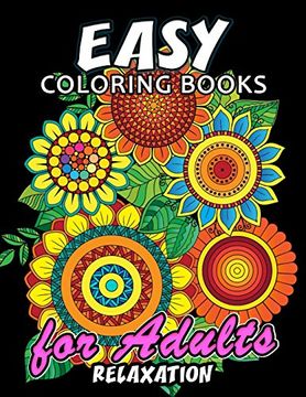 portada Easy Coloring Books for Adults Relaxation: Large Print Coloring Book Easy, Fun, Beautiful Coloring Pages 