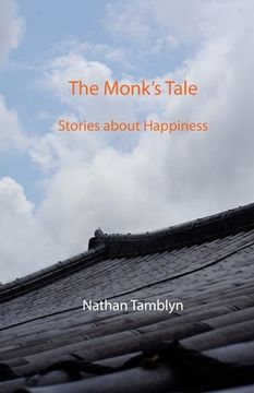 portada The Monk's Tale: Stories about Happiness (en Inglés)