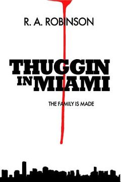 portada The Family Is Made (Prison/Jail version): Thuggin In Miami